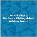 Len O'Kelly to Receive a Distinguished Advisor Award